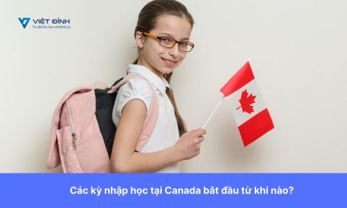 Các kỳ nhập học tại Canada bắt đầu từ khi nào?