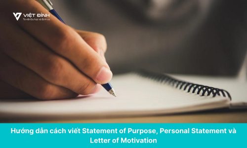 Hướng dẫn cách viết Statement of Purpose, Personal Statement và Letter of Motivation