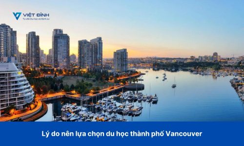 Lý do nên lựa chọn du học thành phố Vancouver