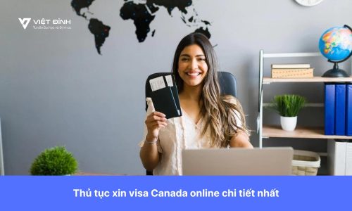 Thủ tục xin visa Canada online chi tiết nhất